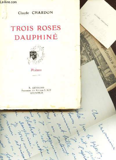 TROIS ROSES DAUPHINE - POEMES