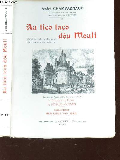AU TICO TACO DOU MOULI - 4 dessins a la plume de DESSALES-QUENTIN.