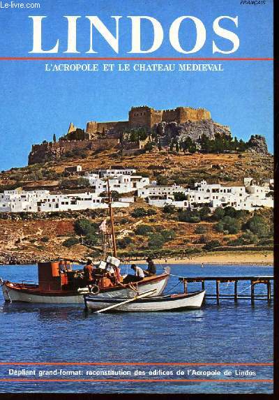 LINDOS, L'ACROPOLE ET LE CHATEAU MEDIEVAL