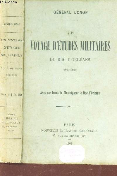 UN VOYAGE D'ETUDES MILITAIRES DU DUC D'ORLEANS (1809-1908)