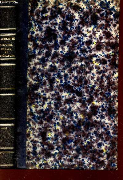 HISTOIRE, MORALE ET LITTERATURE - FRAGMENTS