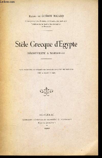 STELE GRECQUE D'EGYPTE - DECOUVERTE A MARSEILLE