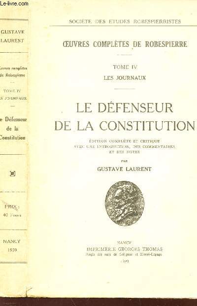 LE DEFENSEUR DE LA CONSTITUTION - TOME IV (LES JOURNAUX) / COLLECTIN 