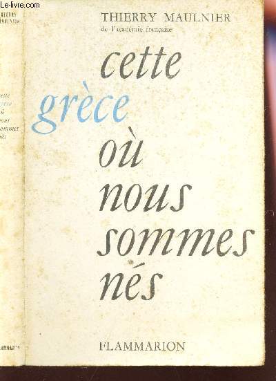 CETTE GRECE OU NOUS SOMMES NES