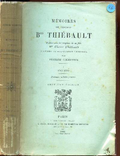 MEMOIRES DU GENERAL BARON THIEBAULT / TOME I : 1769-1795 / 7e EDITION.