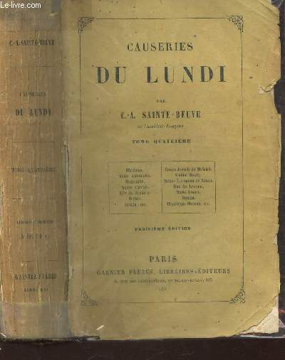 CAUSERIES DU LUNDI / TOME QUATRIEME : Mirabeau, Marie-Antoinette, Montaigne, etc. / 3e EDITION.