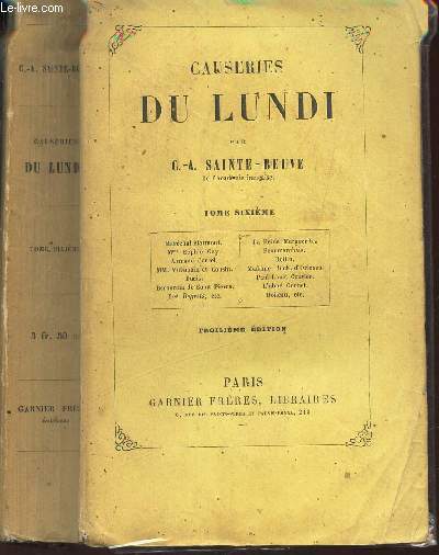CAUSERIES DU LUNDI / TOME SIXIEME :Marchal Marmont, Mme Sophie Gay, Armand Carrel, etc / 3e EDITION.