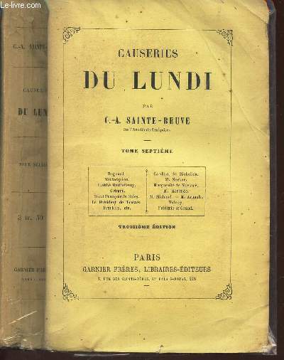 CAUSERIES DU LUNDI / TOME SPETIEME : Regnard, Montesquieu, L'abb Barthlemy, Grimm, Saint Francois de Sales etc / 3e EDITION.