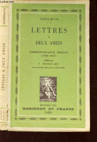 LETTRES A DEUX AMIES - CORRESPONDANCE INEDITE (1854-1857)