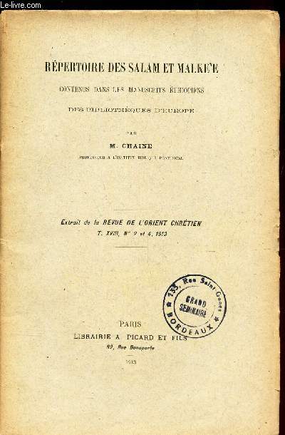 REPERTOIRE DES SALAM ET MALKE'E - CONTENUS DANS LES MANUSCRITS ETHIOPIENS DES BIBLIOTHEQUES D'EUROPE / Extrait de la REvue de l'orient Chrretien T. XVIII, N)s 2 et 4 1913.