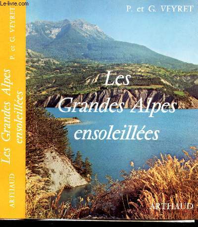 LES GRANDES ALPES ENSOLEILLEES. COLLECTION 