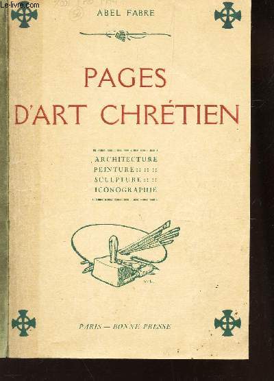 PAGES D'ART CHRETIEN - ARCHITECTURE - PEINTURE - SCULPTURE - ICONOGRAPHIE.