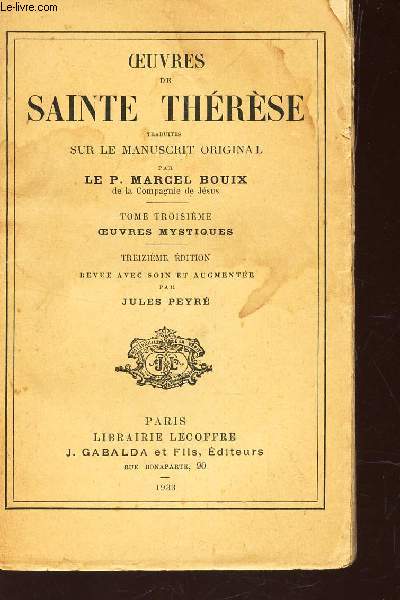 TOME 3eme : OEUVRES MYSTIQUES / OEUVRES DE SAINTE THERESE - traduites sur le manuscrit original / 13e EDITION