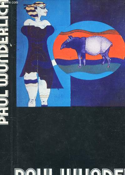 PAUL WUNDERLICH - LITHOGRAPHIES ET PEINTURES