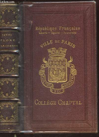 PETITE FLORE PARISIENNE - contenant la description des familles, genres, especes et varietes de toutes les plantes spontanes ou cultivees en grand dans la region parisienne - avec des clefs dichotomiques conduisant rapidement aux noms des plantes , etc