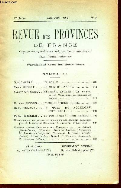 REVUE DES PROVINCES DE FRANCE - N4 - Nov 1927 / Le Forez / Le mur d'Orange / Merime, Jaubert de passa et les monuments historiques du Roussillon / L'ame poetique Corse / LE puy Ferre (poeme occitan)...