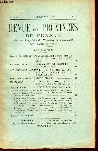 REVUE DES PROVINCES DE FRANCE - N8 - 1929 / L'enseignement de l'histoire nationale est une necessit / A Charles Le Goffic, la poesie pure / Barthelemy de Salinelles / Autour de l'Hotel de l'intendance de Champagne / Cimetiere de Bessans ...