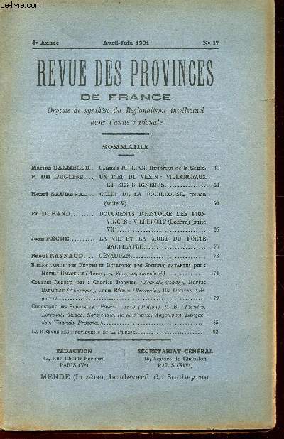 REVUE DES PROVINCES DE FRANCE - N17 - avril-juin 1931 / Camille Jullian, historien de la Gaule / Villarceaux et ses seigneurs / Celui de la Fouillouse (suite V) / Villefort (suite) / la vie et la port de poete Malfilatre / Gvaudan etc...