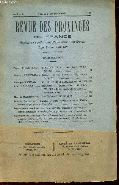 REVUE DES PROVINCES DE FRANCE - N - juil-sept / L'oeuvre de M; H.R. d'Allemagne / Celui de la Fouillouse (suiteVI) / en Bretagne : cloches de brume / Recoules de Fumas (suite II) / Savorgnan de Brazza etc