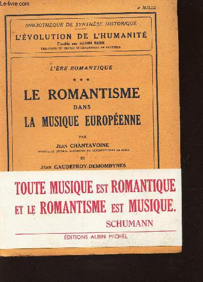 LE ROMANTISME DANS LA MUSIQUE EUROPENNE / Tome 3 dde 