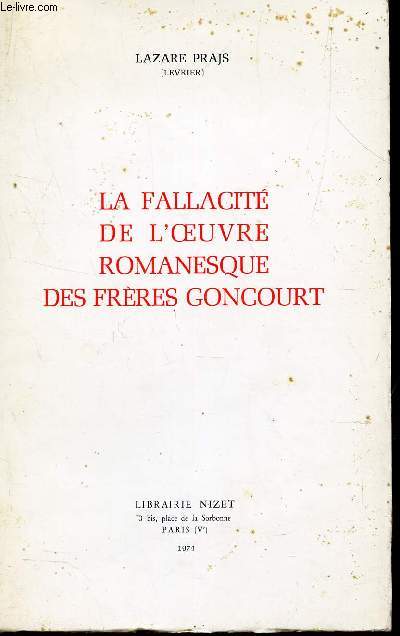 LA FALLACITE DE L'OEUVRE ROMANESQUE DES FRERES GONCOURT