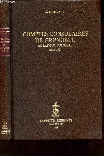 COMPTES CONSULAIRES DE GRENOBLE EN LANGUE VULGAIRE (1338-1340)