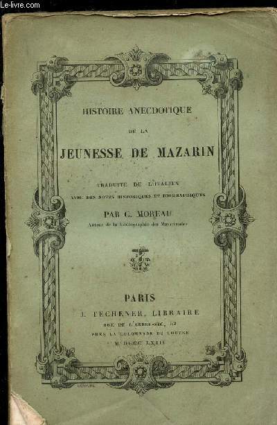 HISTOIRE ANECDOTIQUE DE LA JEUNESSE DE MAZARIN.