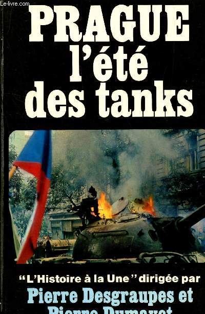 PRAGUE L'ETE DES TANKS - 