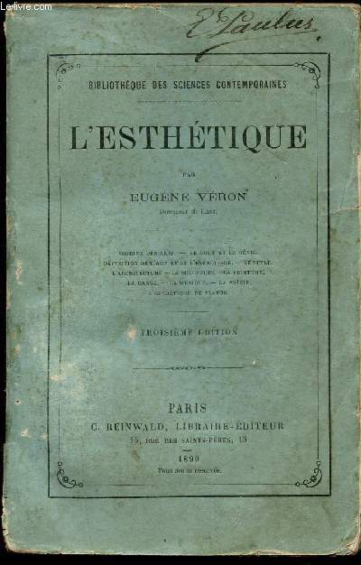 L'ESTHETIQUE / BIBLIOTHEQUE DES SCIENCES CONTEMPORAINES / Origine des arts; Le gout et le gnie; Dfinition de l'art et de l'esthetique; Le style; L'Architecture; La sculpture; La peinture; La danse; La musique; La posie - L'esthetique de Pl/3e EDITION.