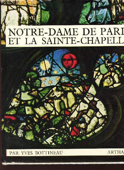 NOTRE-DAME DE PARIS ET LA SAINTE-CHAPELLE