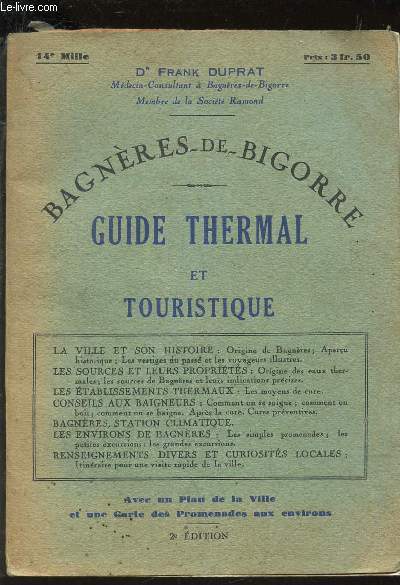 BAGNERES DE BIGORRE - GUIDE THERMAL ET TOURISTIQUE / 2e EDITION.
