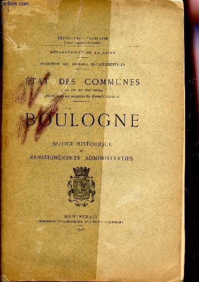 BOULOGNE - NOTICE ET RENSIEGNEMENTS ADMINISTRATIFS / ETAT DES COMMUNES a la fin du XIXe siecle -