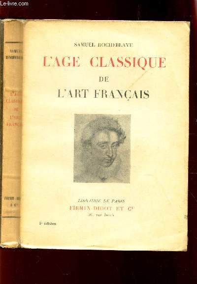 L'AGE CLASSIQUE DE L'ART FRANCAIS /