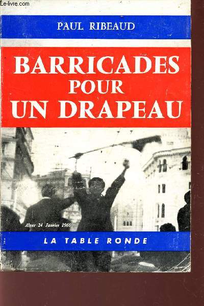 BARRICADES POUR UN DRAPEAU