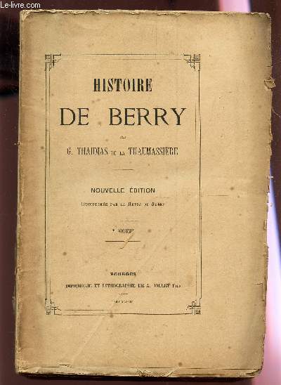 HISTOIRE DE BERRY / 2e VOLUME / NOUVELLE EDITION