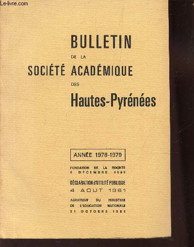 BULLETIN DE LA SOCIETE ACADEMIQUE DES HAUTES-PYRENEES / ANNEE 1978-79 -