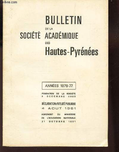 BULLETIN DE LA SOCIETE ACADEMIQUE DES HAUTES-PYRENEES / ANNEE 1976-1977.