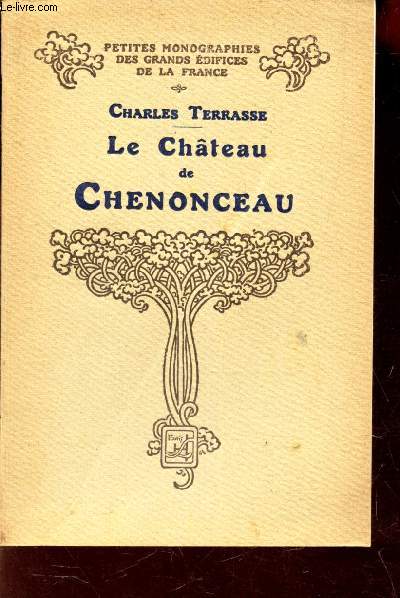 LE CHATEAU DE CHENONCEAU / COLLECTION 