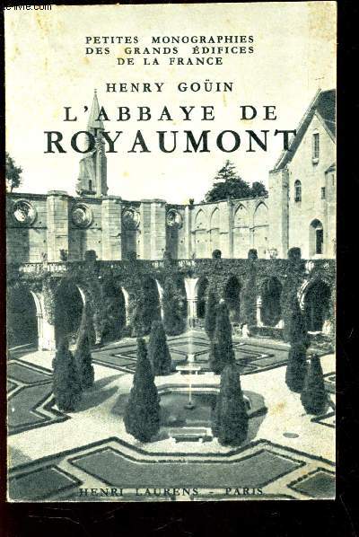 L'ABBAYE DE ROYAUMONT / / COLLECTION 