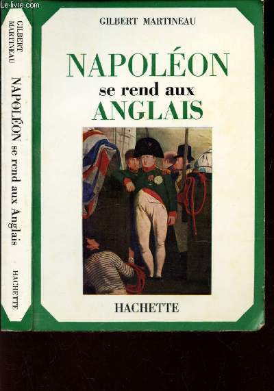 NAPOLEON SE REND AUX ANGLAIS