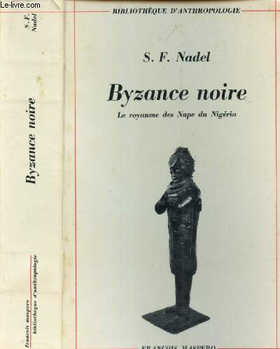 BYSANCE NOIRE - LE ROYAUME DES NUPE DU NIGERIA