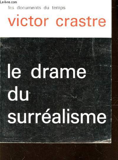 LE DRAME DU SURREALISME