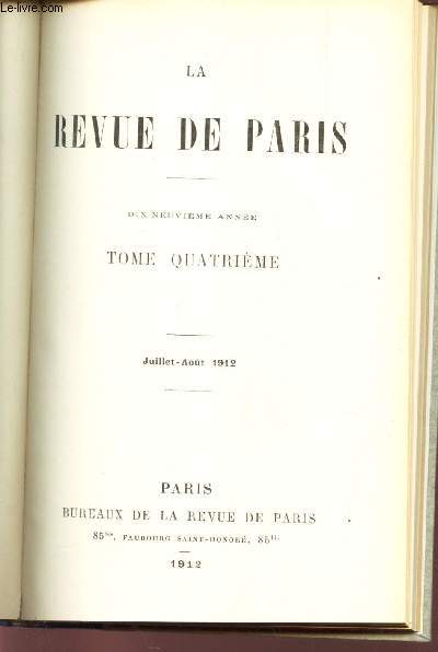 LA REVUE DE PARIS - 19e ANNEE - JUILLET-AOUT 1912.
