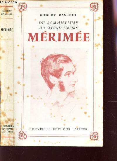DU ROMANTISME AU SECOND EMPIRE - MERIMEE (1803-1870)