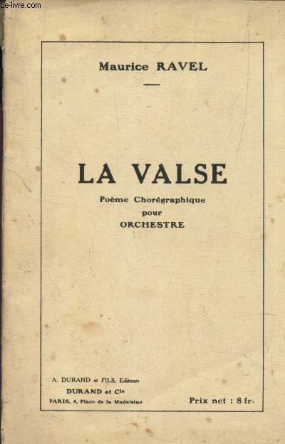 LA VALSE - Poeme choregraphique pour ORCHESTRE.
