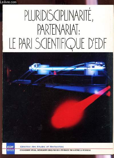 PLURIDISCIPLINARITE, PARTENARIAT : LE PARI SCIENTIFIQUE D'EDF / SEPTEMBRE 1990