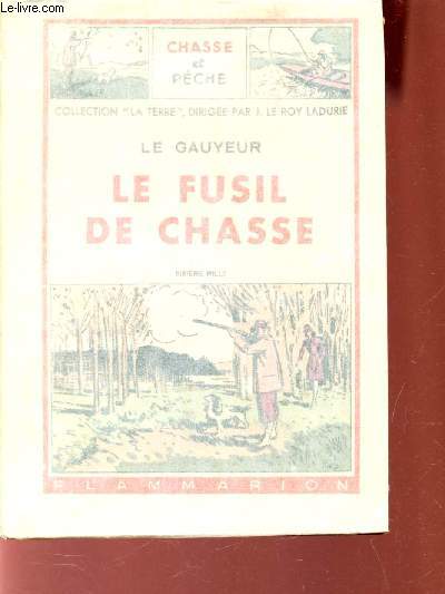 LE FUSIL DE CHASSE / COLLECTION 