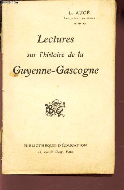 LECTURES SUR L'HISTOIRE DE LA GUYENNE-GASCOGNE