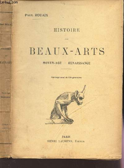 HISTOIRE DES BEAUX-ARTS / MOYEN AGE - RENAISSANCE / Ouvrage orn de 124 gravures.