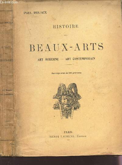 HISTOIRE DES BEAUX-ARTS / ART MODERNE - ART CONTEMPORAIN / Ouvrage orn de 156 gravures.